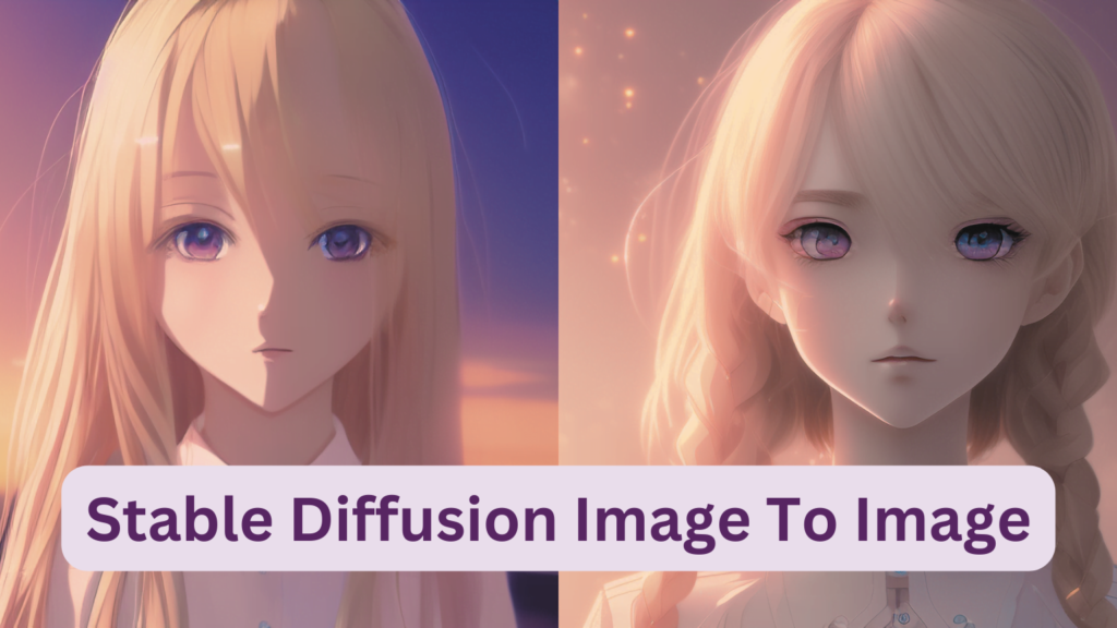 Stable Diffusion Image To Image