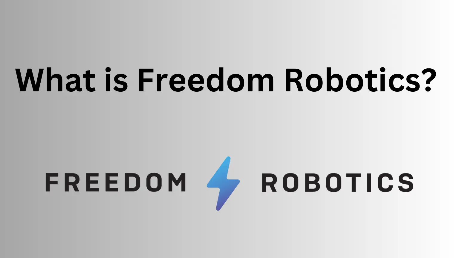 Freedom Robotic