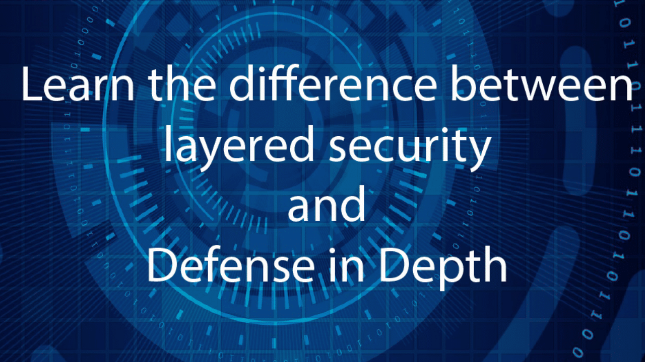 Navigating Security Strategies Defense in Depth vs Layered Security (1)